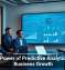 The Power of Predictive Analytics for Business Growth