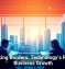 Breaking Borders: Technology’s Role in Business Growth